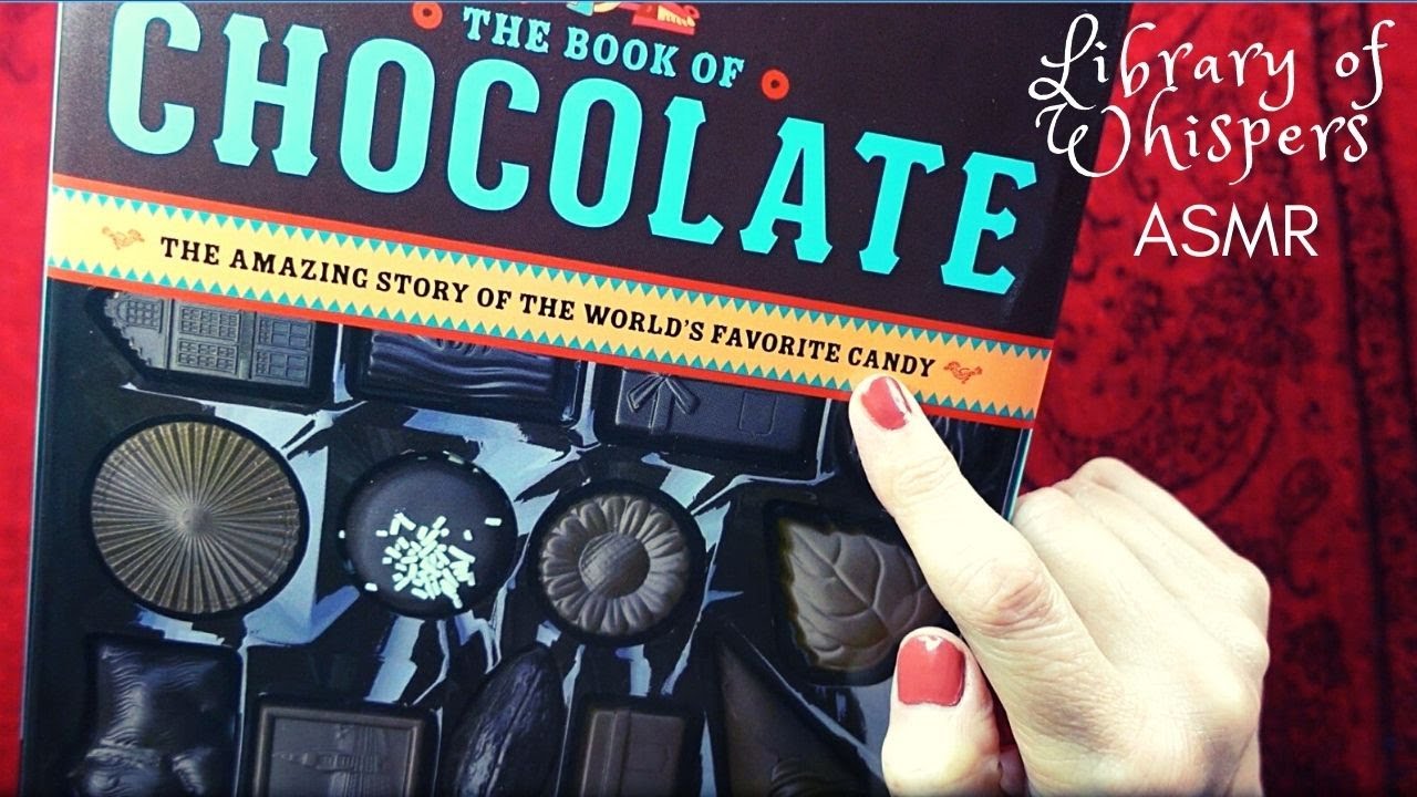 ASMR | Book of Chocolate! Whispered Reading - Part 3