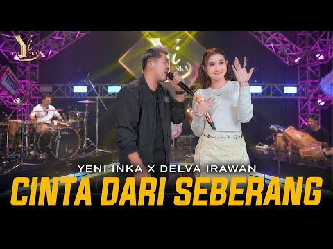 Yeni Inka X Delva Irawan - CINTA DARI SEBERANG (Official Music Yi Production)