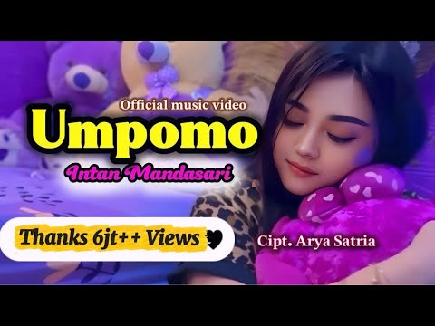 UMPOMO INTAN MANDASARI (ORIGINAL) CIPT.ARYA SATRIA