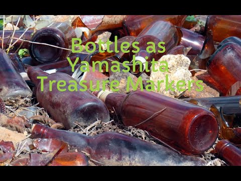 Bottles as Yamashita Treasure Markers