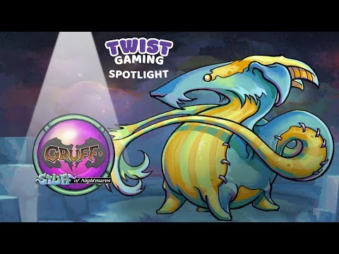 Spotlight: Gruff: Stuff of Nightmares -  First Impression