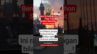 Download lagu Baca Al-Fatihah 49x#doamustajab #dzikir #kunfayakun #kuncikesuksesan #viral #shorts #fyp #quotes mp3
