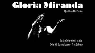 Gloria Miranda - Que Deus Me Perdoe