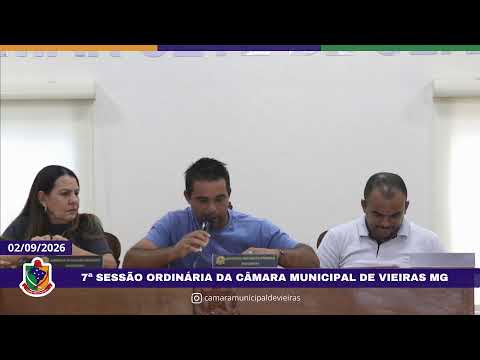 7ª SESSÃO ORDINÁRIA DA CÂMARA DE VIEIRAS MG