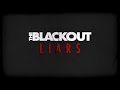 The Blackout - Liars (Lyric Video) 