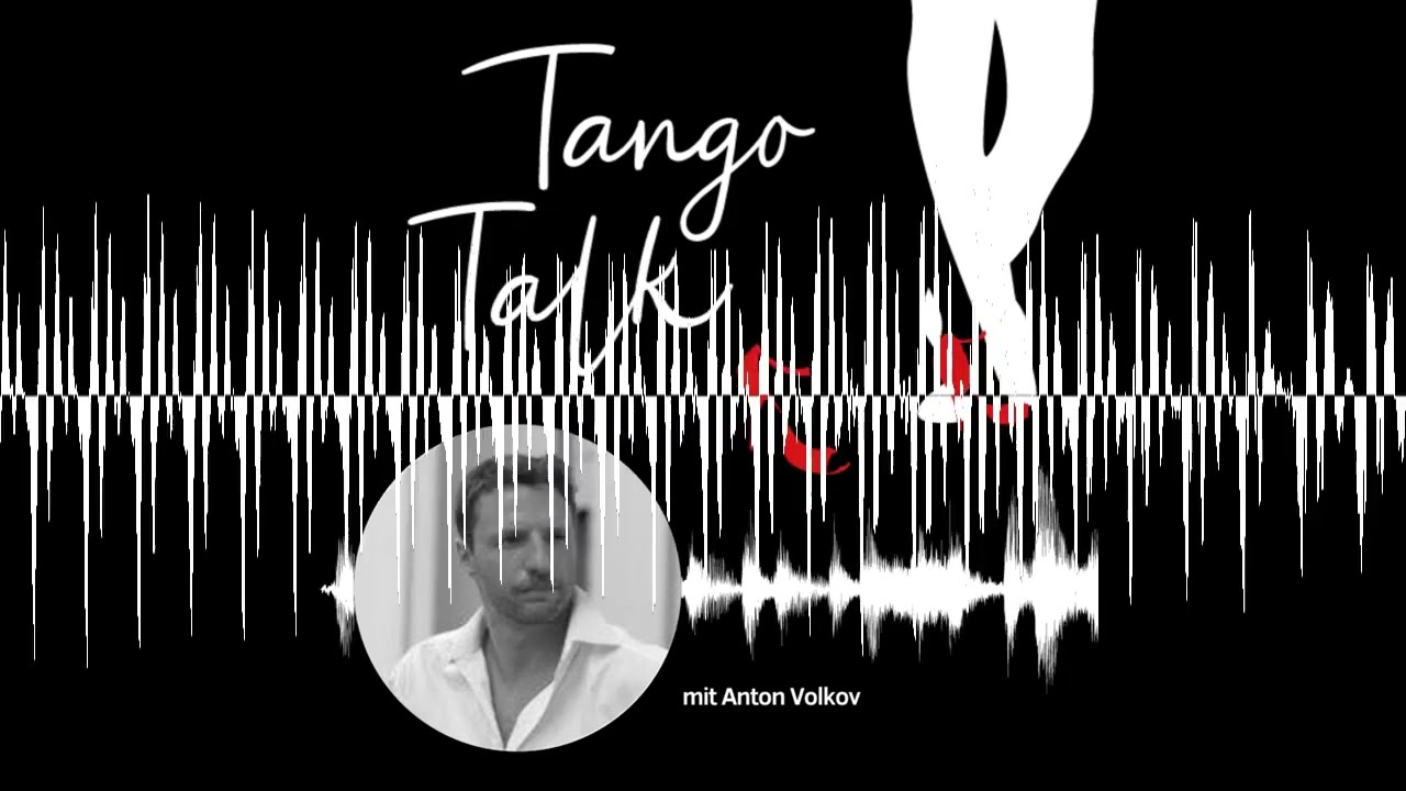 Was hat Tango mit Kampfsport gemein, Anton Volkov? - Tango-Talk