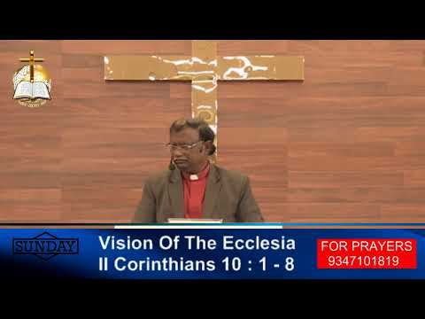 VISION ECCLESIA PETER LIVE 03 11 2019 #VISION OF THE ECCLESIA #  II Corinthians 10 : 1 - 8 .