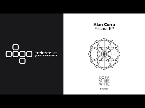 PREMIERE: Alan Cerra - Fiscara [Dopamine White]