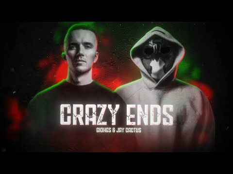 GioHGS x Jay Cactus - Crazy Ends - (OFFICIAL LYRIC VIDEO)