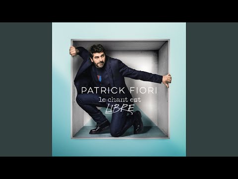 Tout Commence Aujourdhui - Patrick Fiori