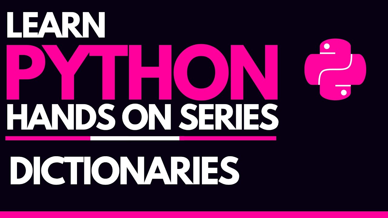 #6 - Dictionaries (Key-Value Pairs) in Python