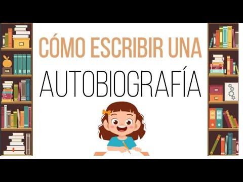 Cómo escribir una autobiografía
