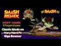 Smash Remix Classic Mode Playthrough Gameplay Featuring Giga Bowser VERY HARD NO STOCK LOSS