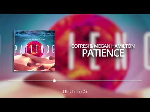 Cofresi & Megan Hamilton - Patience