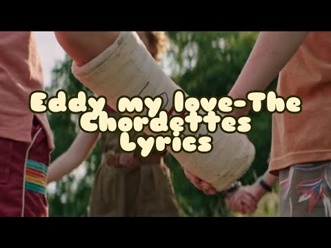 Eddy My Love-The Chordettes (lyrics)