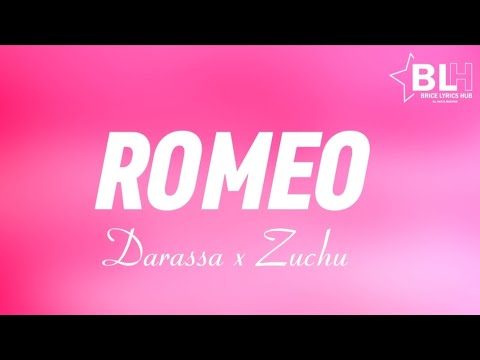 Darassa feat Zuchu - Romeo (Lyrics)