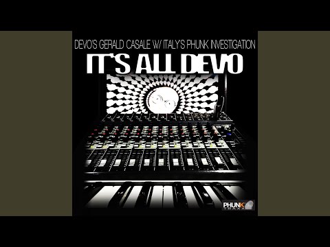 It's All Devo (Phunkilla Club Mix)