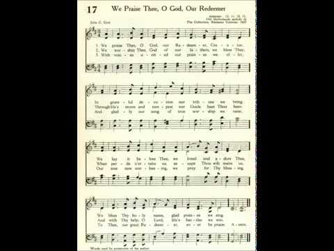 We Praise Thee, O God, Our Redeemer (Kremser)