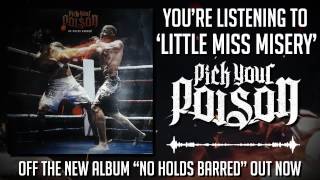 "Little Miss Misery" - Pick Your Poison (Album Stream)