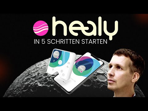 Die ersten Schritte mit dem Healy: Vollständige Anleitung & Erklärung