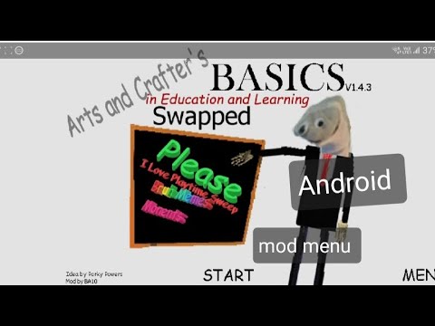 Art And crafters swapped basics Android port mod menu baldi basics mod 