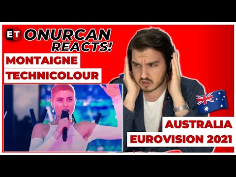 REACTION: Montaigne - Technicolour (Eurovision 2021 🇦🇺 Australia)
