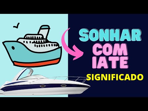 Sonhar com Iate - Descubra o que significa sonhar com Iate