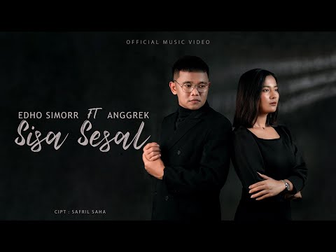Edho Simorr ft Anggrek  - Sisa Sesal (Official Music Video)