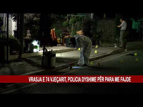 VRASJA E 74 VJEÇARIT, POLICIA DYSHIME PËR PARA ME FAJDE