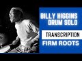 Billy Higgins Firm Roots drum solo transcription