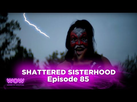 WOW Episode 233 - Shattered Sisterhood | Full Episode | WOW - Women Of Wrestling