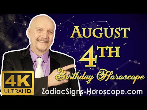 August 4 Zodiac Horoscope and Birthday Personality | August 4th Birthday Personality, Career, Health