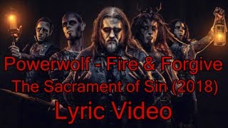 Powerwolf - Fire &amp; Forgive (Lyric Video)