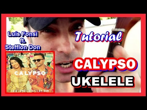 Cómo tocar CALYPSO LUIS FONSI 🙌 STEFFLON DON UKELELE tutorial Acordes