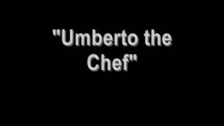 REJECTED:   Umberto the Chef (Aaryk Noctivagus)