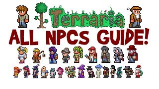 How to get all NPCs in Terraria! (NPC Guide, Full List &amp; Move-In Requirements, All Platforms)