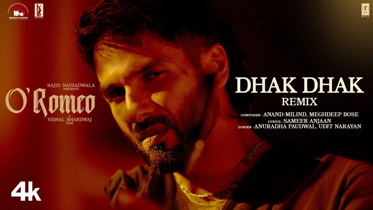 O'Romeo: Dhak Dhak Remix (Film Version) | Shahid K | Triptii D | Vishal B | Anand-Milind, Meghdeep B