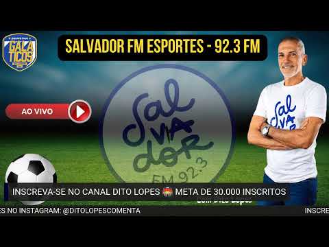BAHIA X  CORINTHIANS  REMO X VITORIA SALVADOR FM DIA 26/07/26