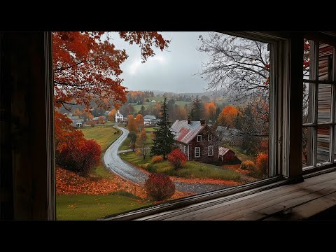 Calm Countryside Fall Rain In Vermont🍂🌧️Calm Rain Ambience For Reading, Sleeping, Etc.