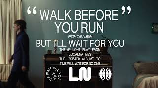 Music video thumbnail preview for Local Natives - Walk Before You Run (Official Audio) by Local Natives