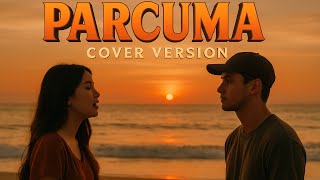 Download lagu Parcuma - Lagu Cinta Penuh Rasa & Rindu | Cover Version Terbaru 2025  mp3