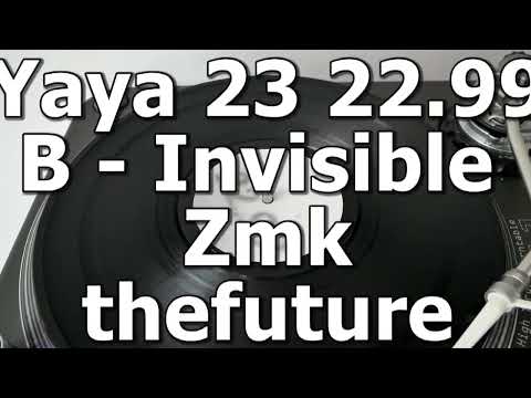 Yaya 23 22.99 - B - Invisible Zmk - thefuture