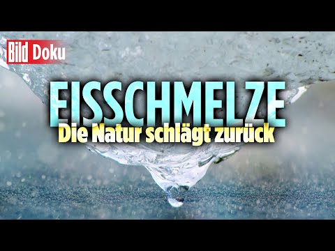 Eisschmelze: Das Ende des frostigen Erbes | BILD Doku