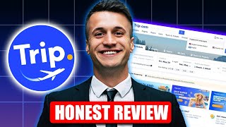 Trip.com Review | Is Trip.com A Legit Flight Booking Website?