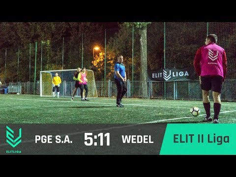 PGE S.A. 5:11 WEDEL - ELIT II Liga [JESIEŃ 2018]