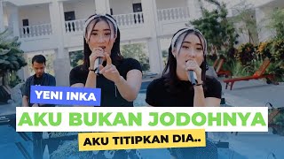 Download lagu Yeni Inka - Aku Bukan Jodohnya _aku titipkan dia lanjutkan perjuangan || Dangdut Koplo Viral Terbaru mp3