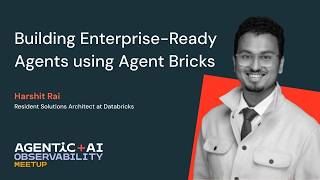 Building Enterprise-Ready Agents using Agent Bricks