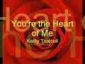 You're the Heart of Me by Kathy Troccoli