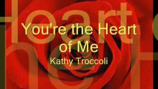 You're the Heart of Me by Kathy Troccoli