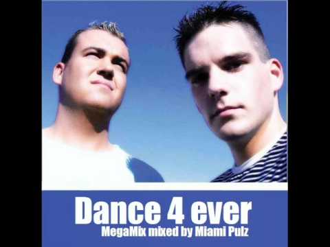 Dance4Ever - Megamix (By Miami Pulz)
